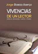 Vivencias de un lector. Crónicas, reflexiones, cuentos y poemas