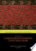 Volumen 5. La narrativa peruana contemporánea. Cuento y novela (1920-2000)