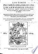 Xan desde el fin del Imperio de Agusto, hasta la muerte de Tiberio. Traducidos de lengua Latina en Castellana por A. de Herrera, etc. Few MS. notes