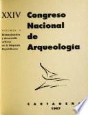 XXIV Congreso Nacional de Arqueología: Romanización y desarrollo urbano en la Hispania republicana