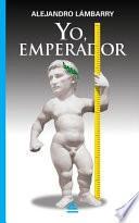 Yo, Emperador