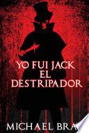 Yo fui Jack el Destripador