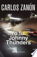 Yo fui Johnny Thunders