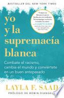 Yo y la supremacía blanca