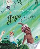 Yoga en la selva (Yoga in the Jungle)